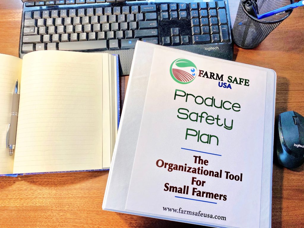 Farm Safe USA, Produce Safety Plan, The Organizational Tool for Small Farmers